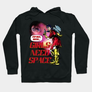 Girls Need Space Hoodie